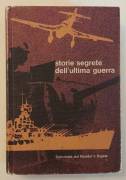 Storie segrete dell'ultima guerra di Selezione dal  Reader's Digest, Milano 1971 