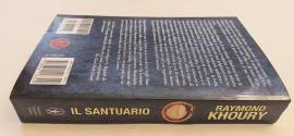 Il santuario di Raymond Khoury 1°Ed.Newton Compton Editori, ottobre 2009 Il santuario di Raymond Khoury 1°Ed.Newton Compton Editori, ottobre 2009