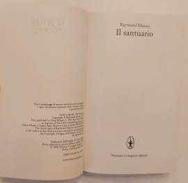 Il santuario di Raymond Khoury 1°Ed.Newton Compton Editori, ottobre 2009 Il santuario di Raymond Khoury 1°Ed.Newton Compton Editori, ottobre 2009