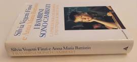 I bambini sono cambiati. La psicologia dei bambini dai 5 ai 10 anni Silvia Vegetti Finzi I bambini sono cambiati. La psicologia dei bambini dai 5 ai 10 anni Silvia Vegetti Finzi
