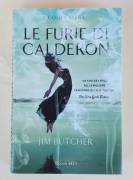 La furie di Calderon. Volume primo della serie Codex Alera di Jim Butcher 1°Ed.Rizzoli HD, 2010 La furie di Calderon. Volume primo della serie Codex Alera di Jim Butcher 1°Ed.Rizzoli HD, 2010