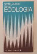 Guida all'ecologia di Pierre Aguesse 2°Ed.Feltrinelli  Milano 1975
