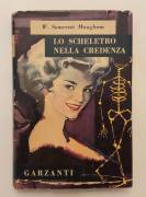 W. Somerset Maugham Lo scheletro nella credenza Ed.Garzanti, aprile 1956