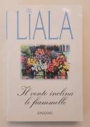 Il vento inclina le fiammelle di Liala; Ed.Sonzogno, maggio 1997 nuovo