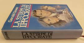 La stirpe di Ippocrate di Gerald Green Ed.Narrativa Club su licenza Sperling & Kupfer, 1982