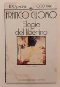 Elogio del libertino. Manuale di seduzione di Franco Cuomo 1°Ed:Newton Compton, 1993 come nuovo