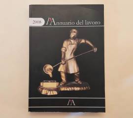 L’annuario del lavoro 2008 di Mascini Massimo Ed. Il Diario del Lavoro, 2008 come nuovo 