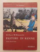 Pastori di renne di M.Pucci e W.Minestrini Ed.Mursia, 1985  Premio città di Torino