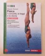 Fisica.I concetti, leggi, la storia.Meccanica•Termodinamica•Onde Claudio Romeni Ed.Zanichelli