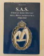 S.A.S. I servizi aerei speciali della Regia Aeronautica 1940-1943 Massimo Civoli 1°Ed.Gribaudo, 2000