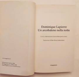 Un arcobaleno nella notte di Dominique Lapierre Ed.Il Saggiatore, 2008