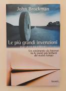 Le più grandi invenzioni degli ultimi due millenni di John Brockman 1°Ed.Garzanti, febbraio 2000