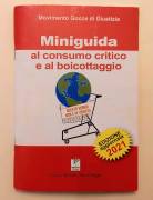 Miniguida al consumo critico e al boicottaggio Movimento Gocce di Giustizia Ed.Bertato, 2021