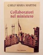 Collaboratori nel mistero di Carlo Maria Martini Centro Ambrosiano