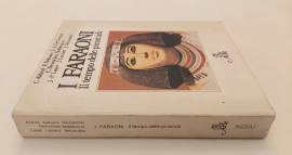 I Faraoni. Il tempo delle piramidi di vari autori 1°Ed.Rizzoli, febbraio 1984