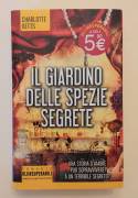 Il giardino delle spezie segrete di Charlotte Bets 1°Ed.Newton Compton Editori, aprile 2017