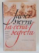La cena segreta di Javier Sierra Ed.Marco Tropea, 2005 come nuovo