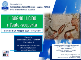 Conferenza "IL SOGNO LUCIDO e l'auto-scoperta" (A.T.M.-sezione Torino)