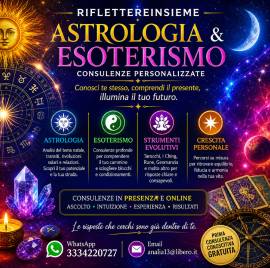 ✨ CONSULENZE PERSONALIZZATE – ASTROLOGIA & ESOTERISMO – RIFLETTEREINSIEME ✨