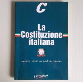 La Costituzione Italiana - Con Tutti Diritti Essenziali Del Cittadino - Classedi