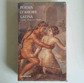 Illiade, Odissea, Eneide, Poesia D’Amore Latina - Omero, Virgilio, Catullo, Properzio