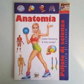 Anatomia - Come Funziona Il Mio Corpo? - Gazo, Zanoni - L'Isola Che Non C'è - 2000