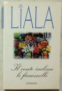 Il vento inclina le fiammelle di Liala; Ed.Sonzogno, maggio 1997 nuovo