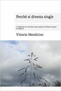 Perchè si diventa single