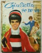 Giulietta se ne va di Giana Anguissola; Ed.La Sorgente, 1966 ottimo