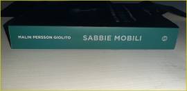 Libro Sabbie mobili Tre settimane per capire un giorno - Malin Persson Giolito