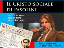 Nicola Feruglio a Matera con “Il Cristo sociale di Pasolini”  