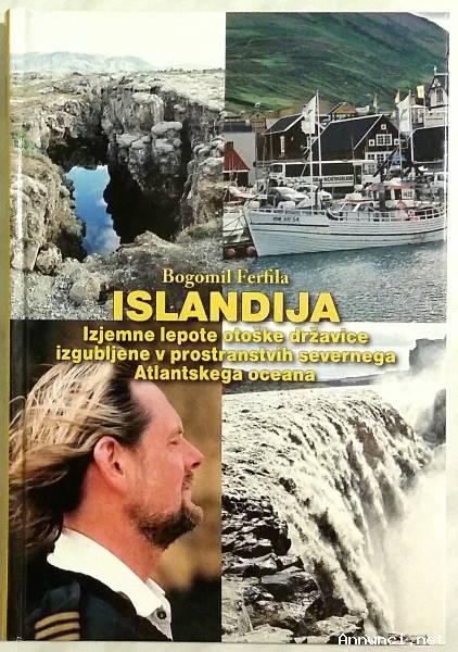 Islandija.Izjemne lepote otoske drzavice di Bogumil Ferfila Ed.Demat, Ljubljana 2017 nuovo