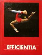 Efficientia.Ethica Humana Opus 97/2000 di Rainer Marten Ed.Sport & Cultura, 1999 ottimo
