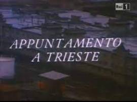 Appuntamento a Trieste (1989) - Completa