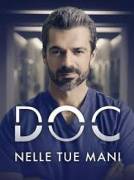 Serie TV DOC Nelle tue mani - Stagioni 1 2 e 3