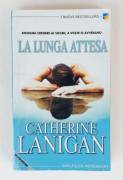 La lunga attesa di Catherine Lanigan; Edizione: Harlequin Mondadori, agosto 2002