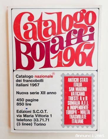 Catalogo Bolaffi dei francobolli italiani Edizioni S.C.O.T.via Maria Vittoria, 1 Torino agosto 1967