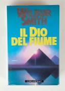 Il Dio del fiume di Wilbur Smith Ed. Longanesi & C. aprile, 1993 perfetto