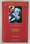 Hitler. La sua battaglia di Silvio Bertoldi Ed.Fabbri, 2002 perfetto