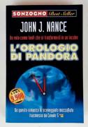 L’orologio di Pandora di John J.Nance 1°Ed.Sonzogno, giugno 1997 come nuovo 