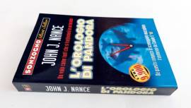L’orologio di Pandora di John J.Nance 1°Ed.Sonzogno, giugno 1997 come nuovo 