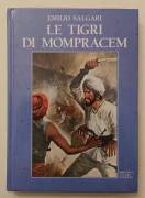 Le tigri di Mompracem Edizione integrale di Emilio Salgari; Edizioni Accademia 1988 ottimo