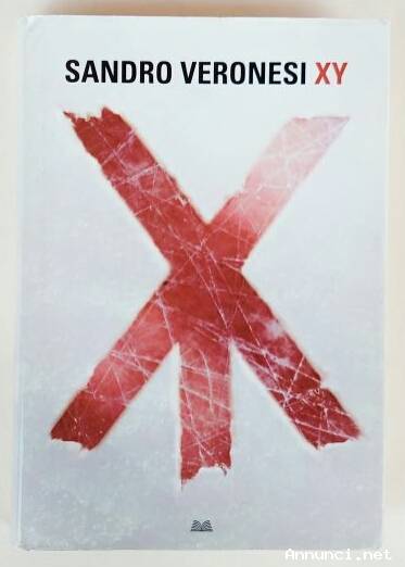 XY di Sandro Veronesi Edizione Mondolibri su licenza Fandango Libri, 2010