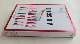 A rischio di Patricia D. Cornwell Editore: Mondadori, 16 settembre 2006 come nuovo 