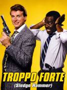 Troppo Forte ( Sledge Hammer) serie tv completa anni 80