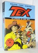 Fumetto TEX: Le strage di Red Hill Nolitta, Ticci, Giolitti 1°Ed.Oscar Mondadori, ottobre 2005