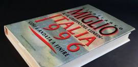 Italia 1996. Così è andata a finire di Gianfranco Miglio; 1°Ed.Arnoldo Mondadori, 1993