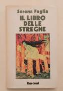 Il libro delle streghe di Serena Foglia  2°Ed.Rusconi, novembre 1981