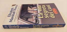 La vita segreta dei cani di Elizabeth Marshall Thomas Edizione su licenza Longanesi & C. Superpo La vita segreta dei cani di Elizabeth Marshall Thomas Edizione su licenza Longanesi & C. Superpo