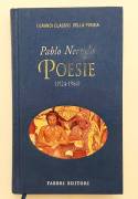 Poesie (1924-1964) di Pablo Neruda Casa Editrice: Fabbri, 1997